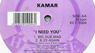 Kamar • I Need You (Big Dub Mad) (1993) - YouTube