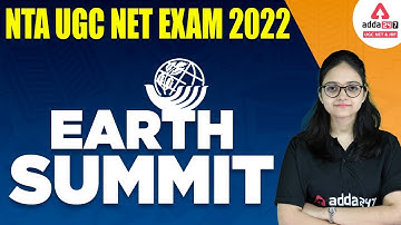 NTA UGC NET Exam 2022 | Earth Summit By Anshika Pandey