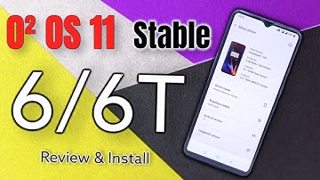 OxygenOS 11 Stable OnePlus 6 and OnePlus 6T Install and Review