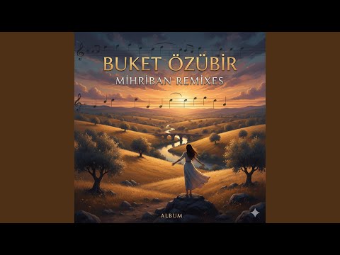 Buket özübir Mihriban Remix 