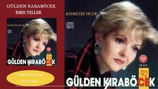 Gülden Karaböcek - Esen Yeller (Official Audio)