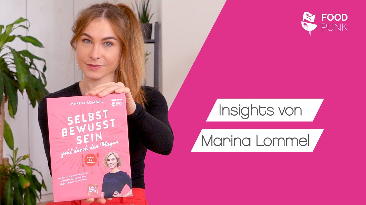 Selbstbewusstsein geht durch den Magen - Insights von Marina Lommel