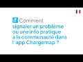 Comment signaler un problème ou une info pratique à la communauté dans l'app Chargemap ?