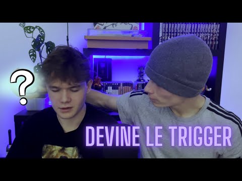 😎 JE LUI FAIS DEVINER DES TRIGGERS ft @BastASMR 😎