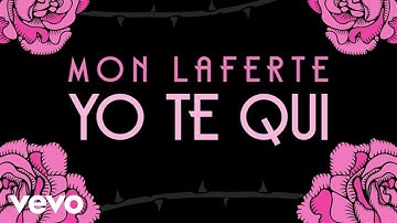 Mon Laferte - Yo Te Qui (Official Lyric Video)