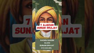 7 Ajaran Sunan Drajat fyp sejarah allahswt islamicgod islam walisongo sunandrajat shorts