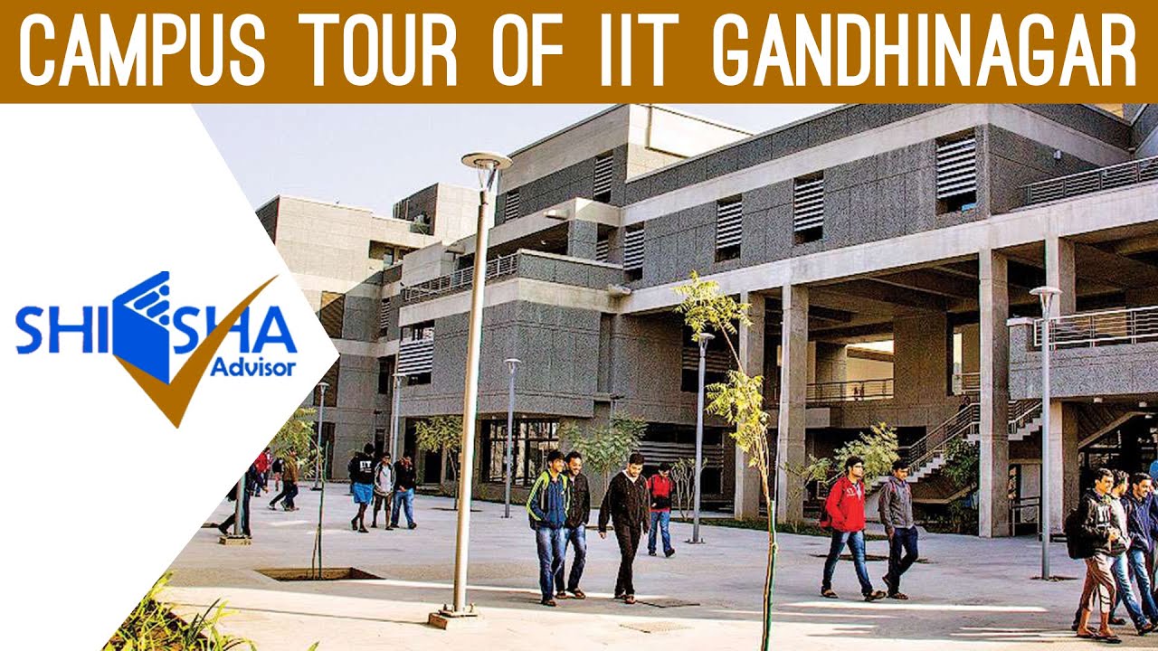 IIT Gandhinagar - Indian Institute of Technology, Gandhinagar