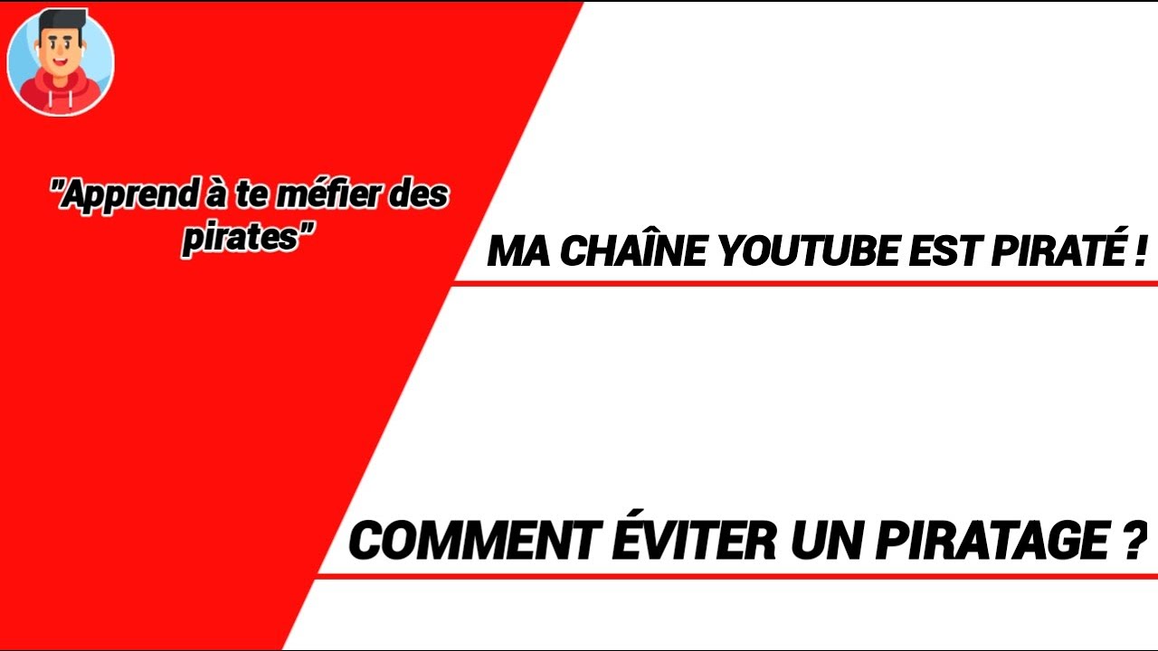 Comment éviter un piratage sur YouTube ? (Procedure de récupartion) !
