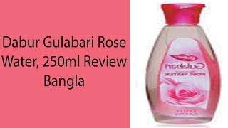 Dabur Gulabari Rose Water Review