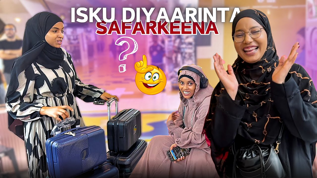 ISKU DIYAARINTA SAFARKEENA IYO SHOPPING DAY