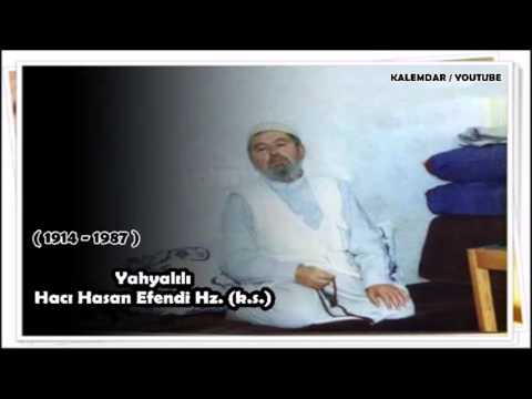 Yahyalılı Hacı Hasan Efendi (k.s.) - Nefis, Nefsi Kül, Nefsi Sultani, Nefyü isbat, ve Murakabeler..!