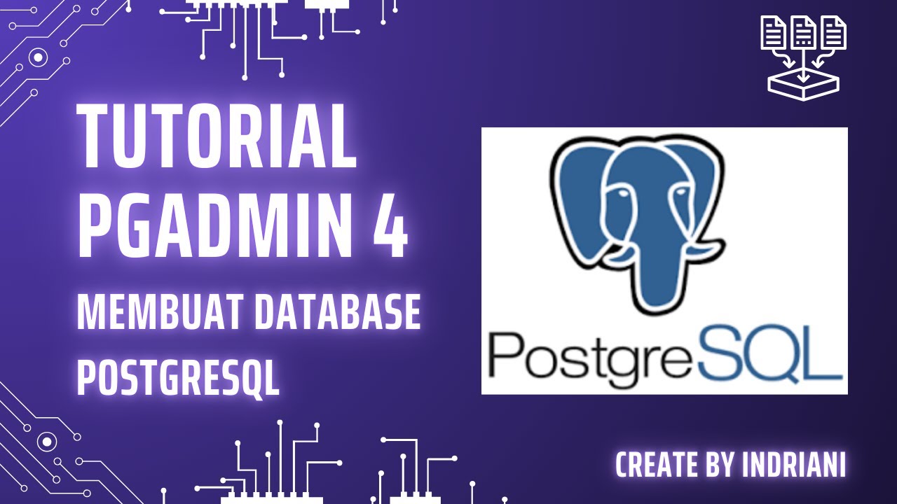 CARA MEMBUAT DATABASE DI PGADMIN 4 DENGAN MUDAH | STEP BY STEP UNTUK ...