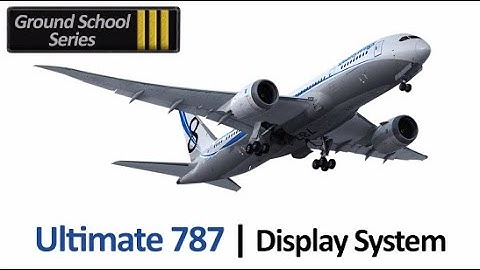QualityWings 787 Display System Tutorial