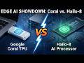 Edge AI Coral vs Hailo - 8