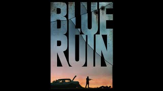 Blue Ruin -  Trailer