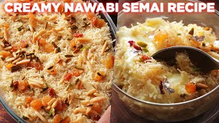 Creamy Nawabi Semai Recipe Anyone Can Make