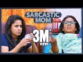 Sarcastic Mom || Mahathalli || Tamada Media