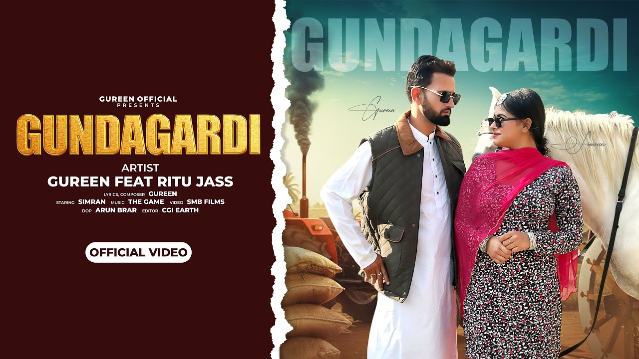 Gundagardi (Official Video) Gureen & Ritu Jass | Latest Punjabi Song 2026 | New Punjabi Song 2026