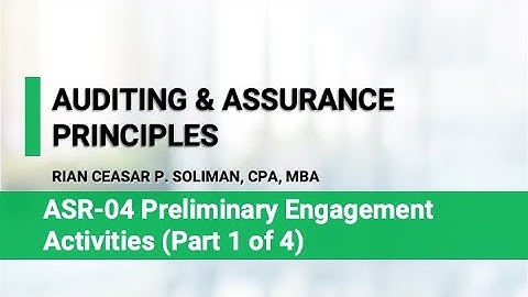 ASR-04 (Part 1 of 4) Preliminary Engagement Activities | CPA Exam