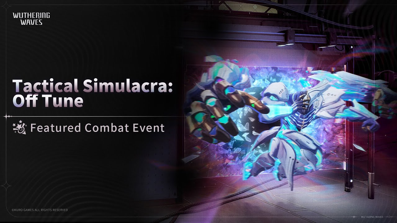 [Tactical Simulacra: Off Tune] Featured Combat Event Day 1 l Wuthering Waves