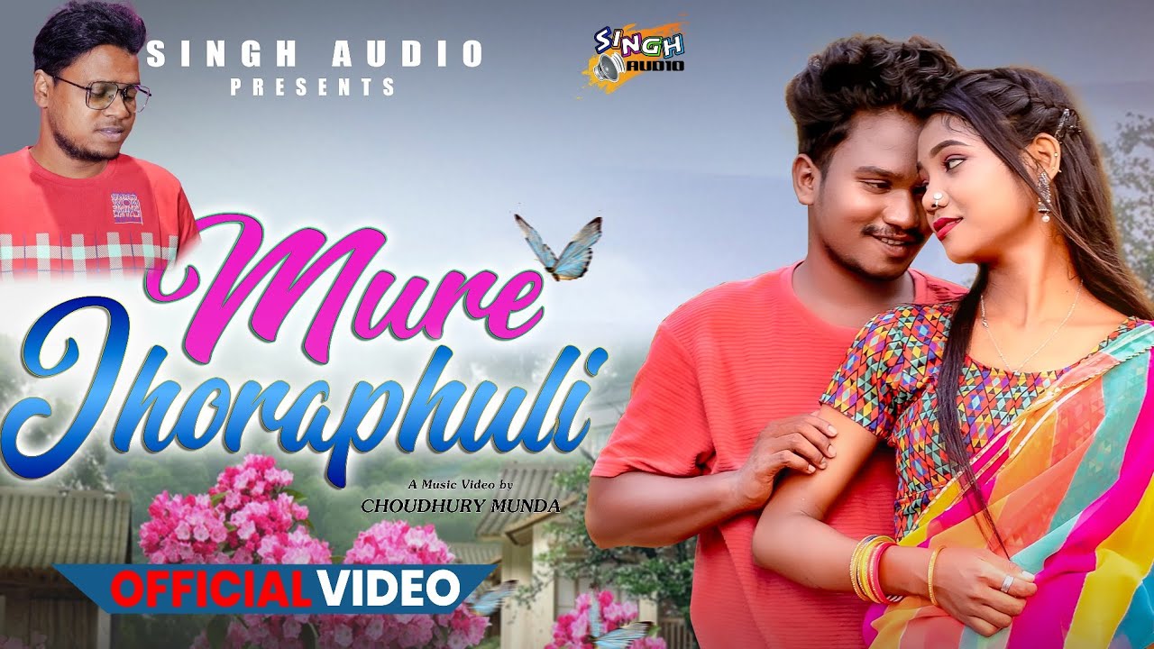 MURE JHORAPHULI | NEW SANTALI VIDEO | RAJU SINGH | CHOUDHORY MUNDA & SASMITA SINGH |