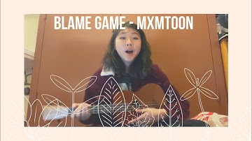 blame game by mxmtoon (cover)