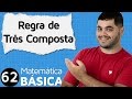 🔴 REGRA DE TRÊS SIMPLES E COMPOSTA (parte 2) | MAB #62