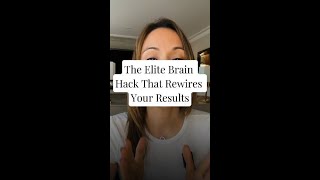 The Elite Brain Hack That Rewires Your Results #TrainYourBrain #NeuroSuccess #RewireReality #shorts