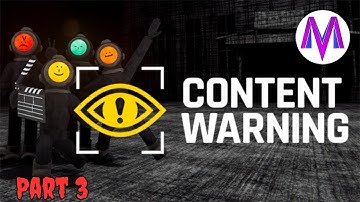 Playing Content Warning with friends Part 3