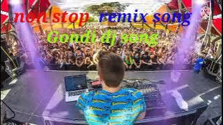 non stop dj song Gondi dj remix song non stop dj mix CG dj remix song non stop dj song