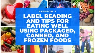 Label reading and tips for eating well using packaged, canned, and frozen foods