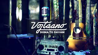 Vojtaano - Doma to dávám (Official Audio)
