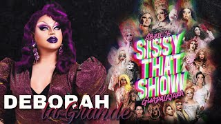 Deborah la Grande - SISSY THAT SHOW | Guadalajara