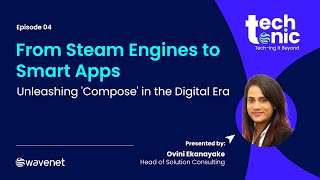 From Steam Engines to Smart Apps: Unleashing 'Compose' in the Digital Era | TechTonic Low Code Microservice Development Compose By Wavenet