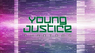 Young Justice: Phantoms Season 4 "Trailer"