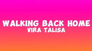 Vira Talisa - Walking Back Home (Lyrics)