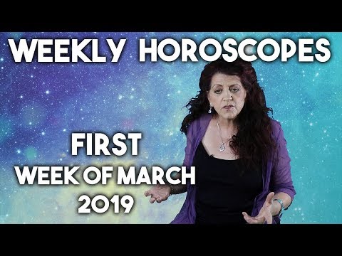 first-week-of-march-2019---weekly-horoscopes