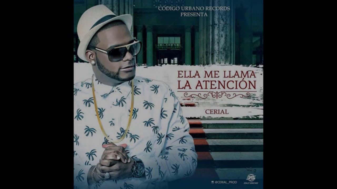Cerial_Ella me llama la Atención-(CerialProd CodigoUrbano)