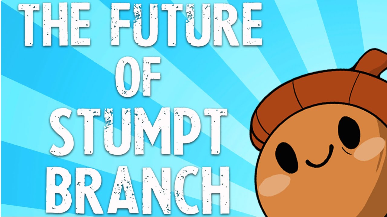 Announcement the Future of Stumpt Branch YouTube