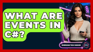 What Are Events In C#? - Emerging Tech Insider