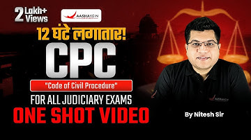 CPC in One Shot | Civil Procedure Code, 1908 Explained By Nitesh Sir | For All Judiciary Exams