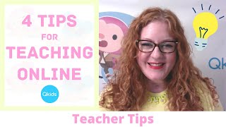 4 Tips For Teaching Online Teacher Tips Qkids