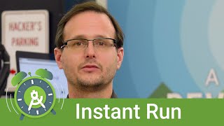 Instant Run: An Android Tool Time Deep Dive