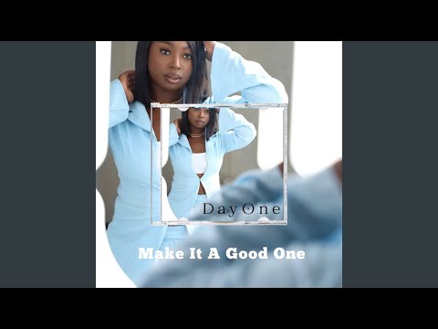 Make It a Good One