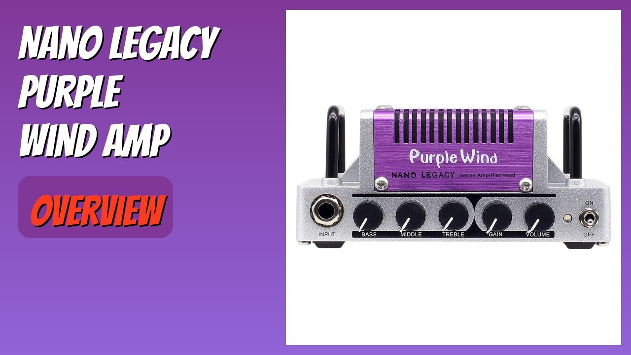 REVIEW (2025): Nano Legacy Purple Wind Amp. Features - YouTube
