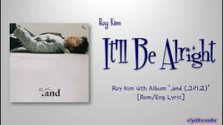 Roy Kim (로이킴) – It'll Be Alright (괜찮을거야) [Color_Coded_Rom|Eng Lyrics]