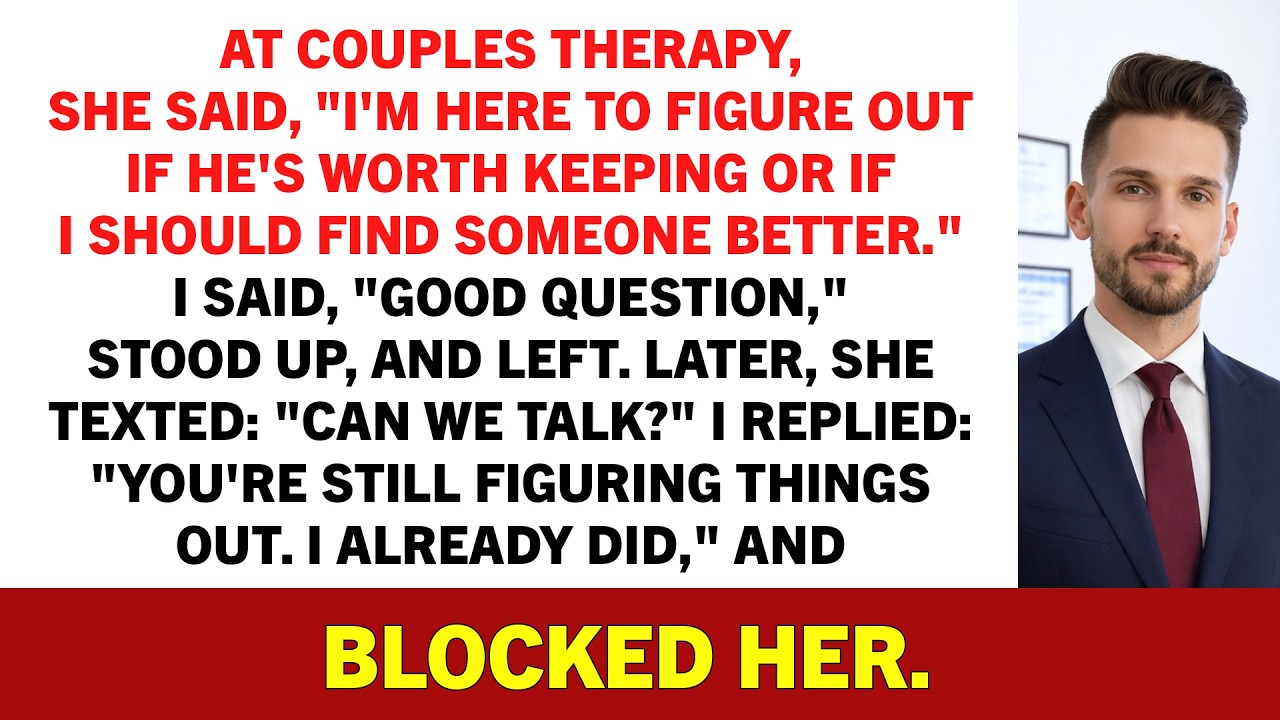 At Couples Therapy, She Said, 