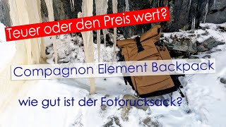 Compagnon Elements Backpack | bester Fotorucksack ever?