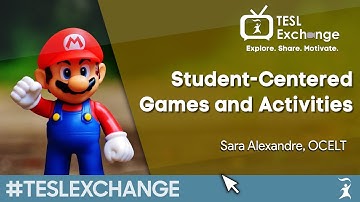 Student-Centered Games and Activities