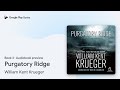 Purgatory Ridge Book 3 by William Kent Krueger · Audiobook preview